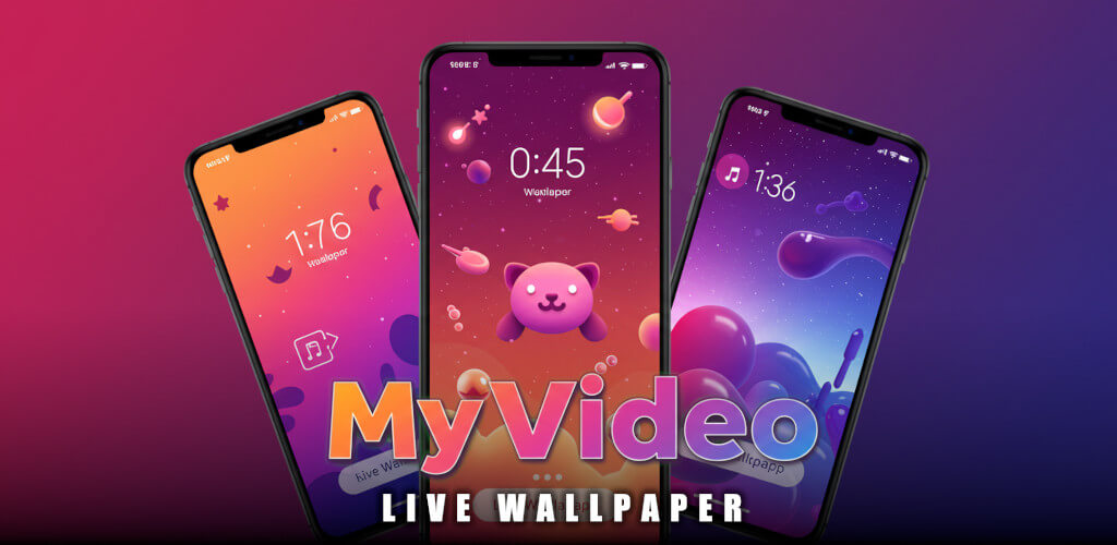 MyVideo Wallpaper app graphic showing 4K live video wallpapers with animated backgrounds